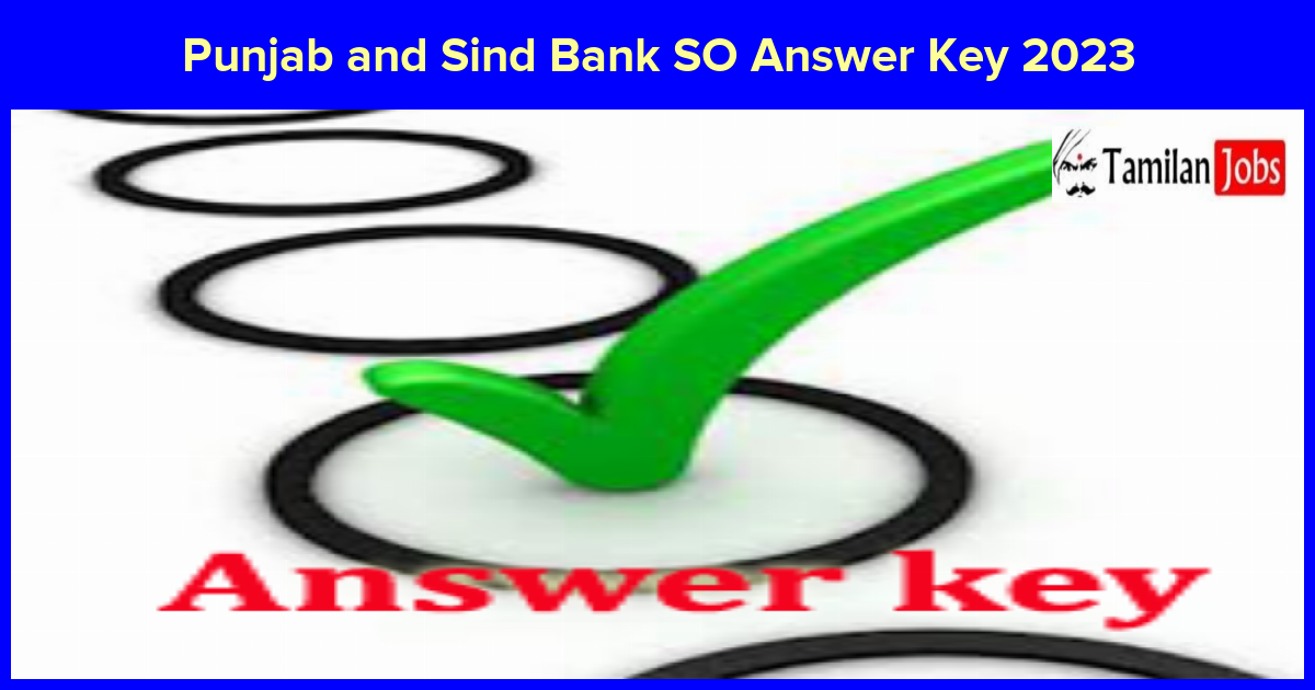 Punjab and Sind Bank SO Answer Key 2023