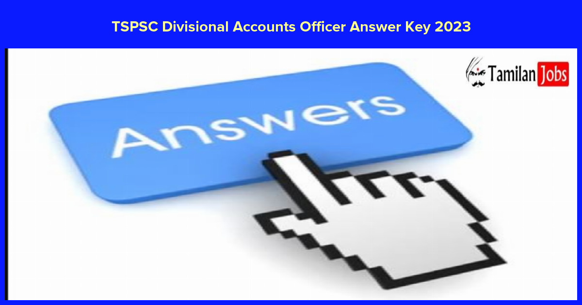 TSPSC Divisional Accounts Officer Answer Key 2023