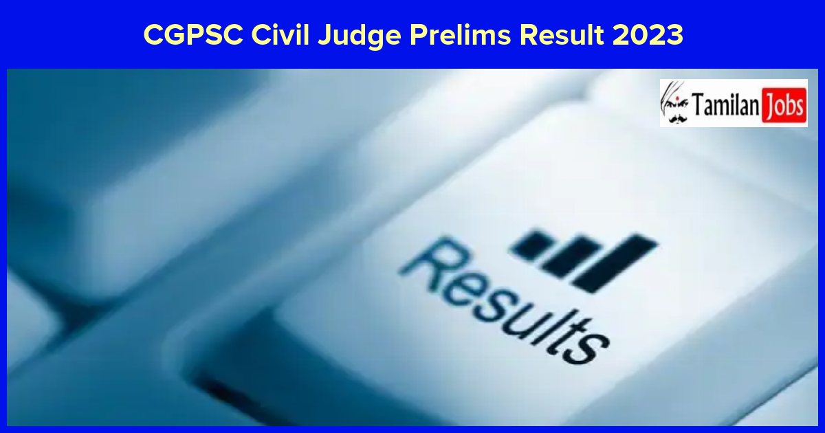 CGPSC Civil Judge Prelims Result 2023