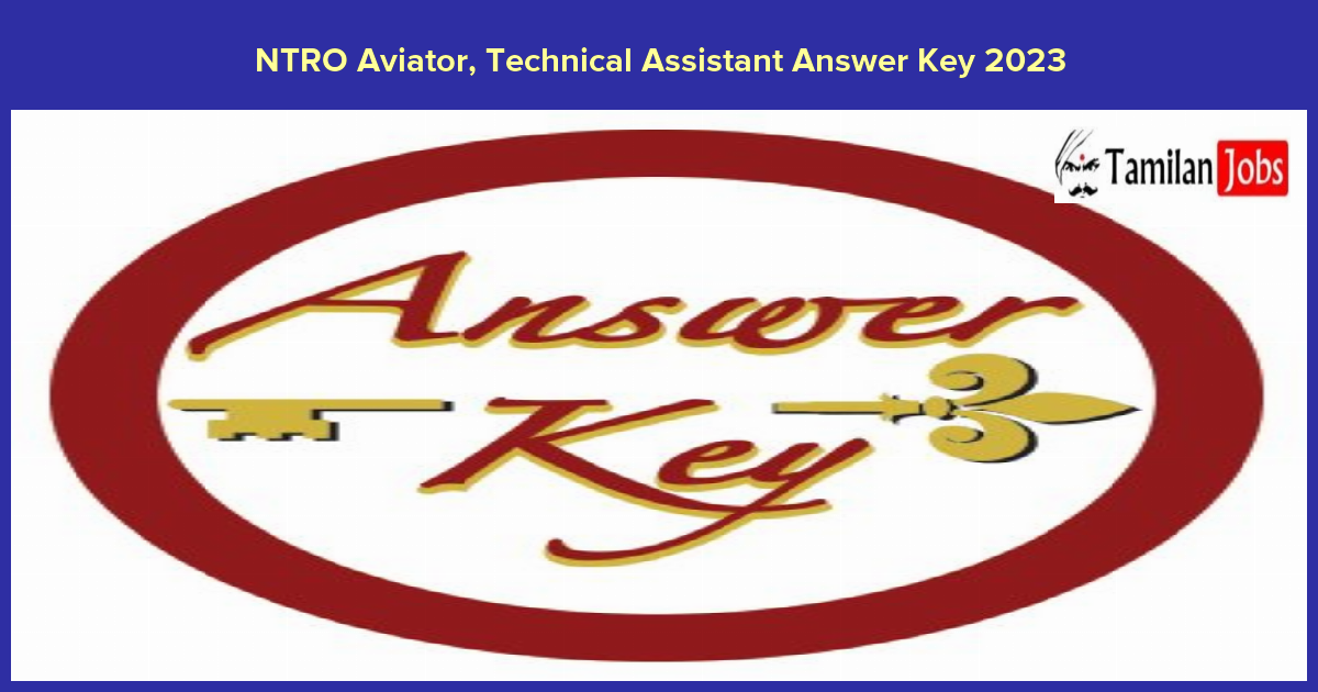 NTRO Aviator, Technical Assistant Answer Key 2023