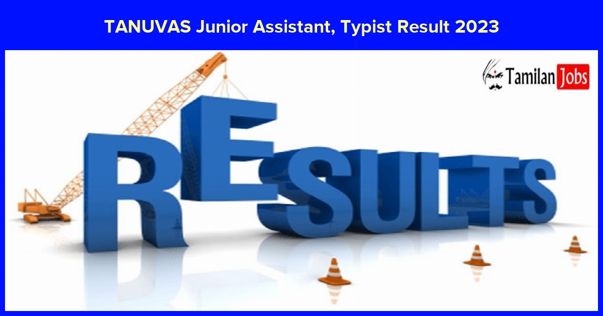 TANUVAS Junior Assistant, Typist Result 2023