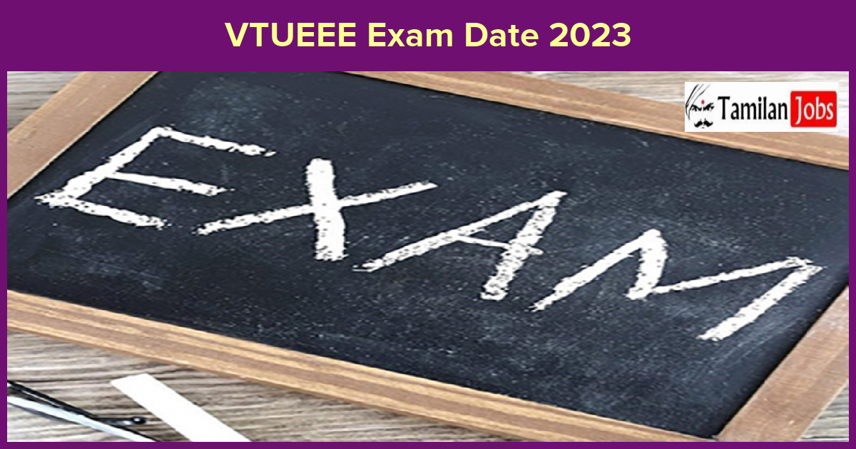 VTUEEE Exam Date 2023